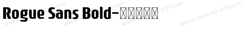 Rogue Sans Bold字体转换